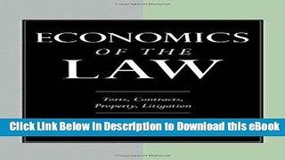 [Read Book] Economics of the Law: Torts, Contracts, Property and Litigation Kindle