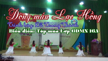 Múa Dòng máu Lạc Hồng. Lớp GDMN 16B