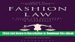 DOWNLOAD Fashion Law: A Guide for Designers, Fashion Executives, and Attorneys Kindle