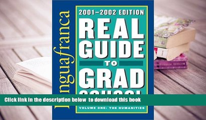 BEST PDF  Lingua Franca s Real Guide to Grad School: Volume One: The Humanities TRIAL EBOOK