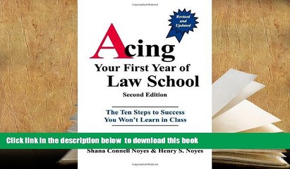 BEST PDF  Acing Your First Year of Law School: The Ten Steps to Success You Won t Learn in Class,