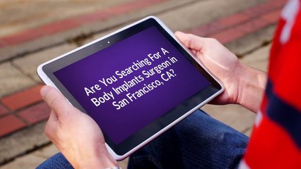 Dr. Shahin Javaheri, MD | Body Implants in San Francisco, CA