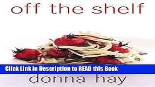 Read Book Off The Shelf: Cooking From the Pantry Full Online