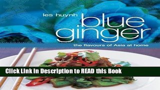 Read Book Blue Ginger: The Flavours of Asia at Home ePub Online