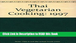 Read Book Thai Vegetarian Cooking Full eBook
