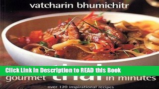 Read Book Gourmet Thai In Minutes: Over 120 Inspirational Recipes Full Online