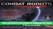 {[PDF] (DOWNLOAD)|READ BOOK|GET THE BOOK Combat Robots Complete : Everything You Need to Build,