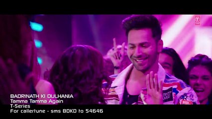 Tamma Tamma Again - Varun , Alia - Bappi L, Anuradha P - Tanishk, Badsh=ah - -Badrinath Ki Dulhania- -