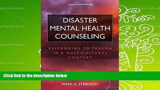 PDF [Download] Disaster Mental Health Counseling: Responding to Trauma in a Multicultural Context