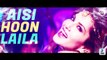 Laila Main Laila - DJ Abhisek & DJ Raj Remix