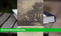 Epub Possessing the Pacific: Land, Settlers, and Indigenous People from Australia to Alaska READ PDF