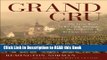 Read Book Grand Cru: The Great Wines of Burgundy Through the Perspective of Its Finest Vineyards