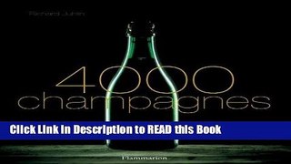 Read Book 4000 Champagnes Full Online