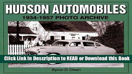 [Download] Hudson Automobiles 1934-1957 Photo Archive Read Online