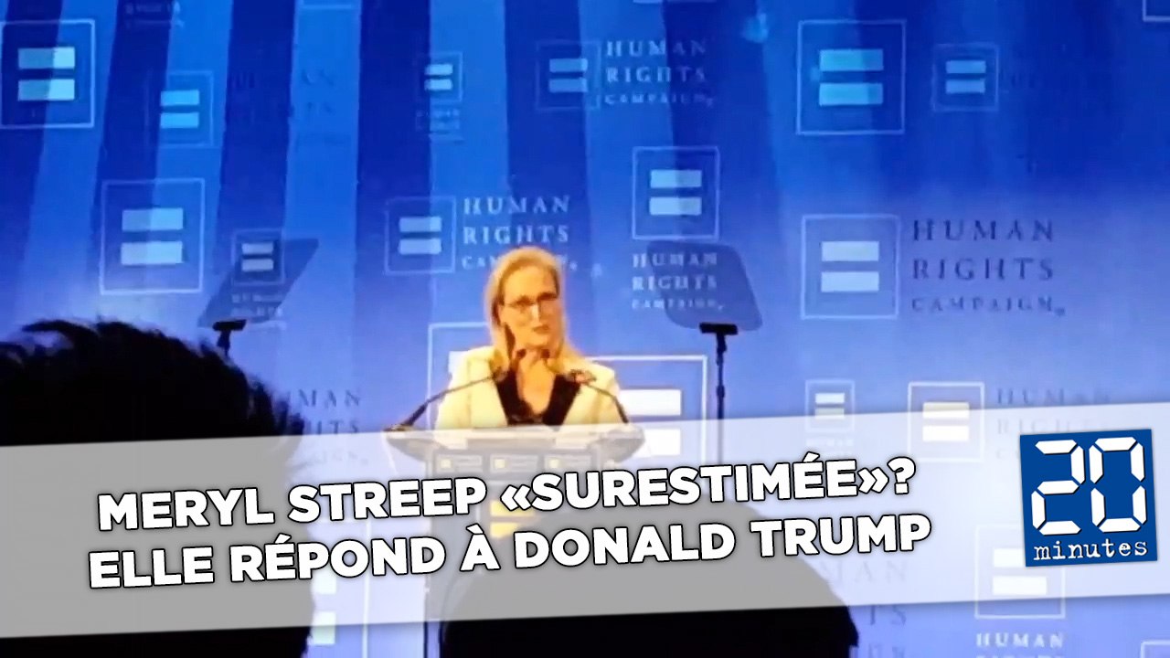 Meryl Streep «surestimée»? Elle répond à Donald Trump