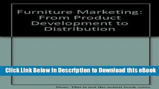 [Read Book] Furniture Marketing: From Product Development to Distribution Mobi