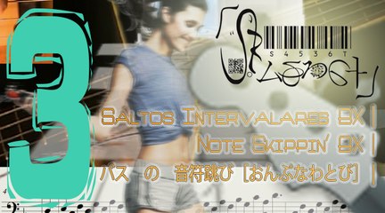 Note Skippin' BX3| Salto de Notas BX3| 三: ベース　の　音符跳び