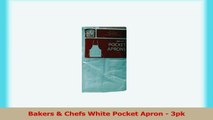 Bakers  Chefs White Pocket Apron  3pk 53a70efb