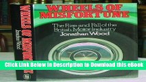 [Read Book] Wheels of Misfortune: Rise and Fall of the British Motor Industry Mobi