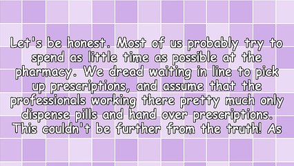 Six Things You Didn't Know You Could Do At Your Local Pharmacy