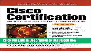 Get the Book Cisco Certification: Bridges, Routers and Switches for CCIEs (2nd Edition) Kindle