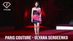 Paris Haute Couture S/S 17 - Ulyana Sergeenko | FTV.com