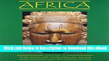 EPUB Download Africa, vol. 4: The End of Colonial Rule: Nationalism and Decolonization Read Online