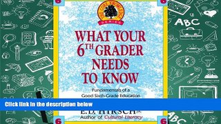Download [PDF]  WHAT YOUR 6TH GRADER NEEDS TO KNOW (Core Knowledge Series) Full Book