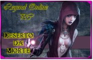Legend Online, MMORPG para PC, Campanha Deserto da Morte, Final!