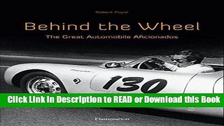 [Download] Behind the Wheel: The Great Automobile Aficionados Download Online
