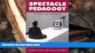Audiobook  Spectacle Pedagogy: Art, Politics, and Visual Culture Pre Order