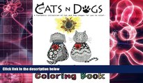 BEST PDF  Cats n Dogs Adult Coloring Book: In this A4 46 page Adult Coloring Book, we have put