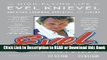 Books Evel: The High-Flying Life of Evel Knievel: American Showman, Daredevil, and Legend Free Books