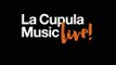 La Cupula Music - LIVE! en Hard Cafe Rock Barcelona