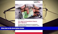 Audiobook  Lo que el hombre hace por dinero: La mayoría de industrias sin escrúpulos dedicadas a