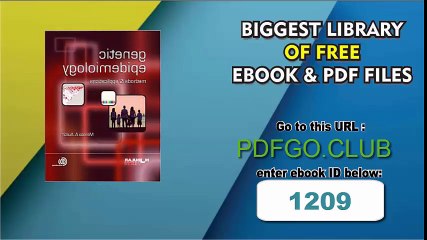 Genetic Epidemiology_ Methods and Applications (Modular Texts Series) 1st Edition