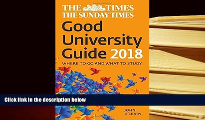 PDF The Times Good University Guide 2018: Where to Go and What to Study For Ipad