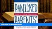 Read Online  Panicked Parents College Adm, Guide to (Panicked Parents  Guide to College