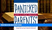 Read Online  Panicked Parents College Adm, Guide to (Panicked Parents  Guide to College