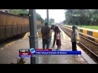 Polisi Telusuri Korban Penculikan Anak di Stasiun - NET 10