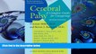 READ book Cerebral Palsy: A Complete Guide for Caregiving (A Johns Hopkins Press Health Book)