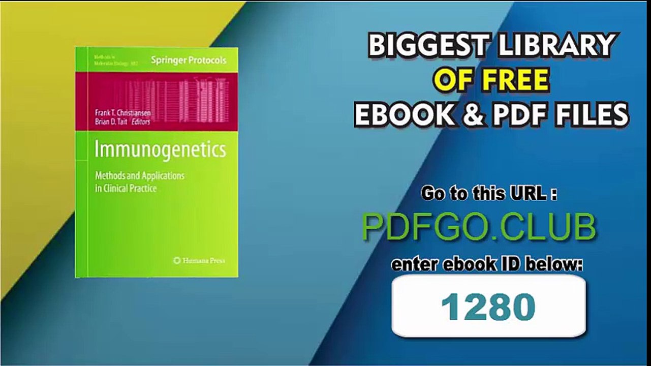 Immunogenetics_ Methods and Applications in Clinical Practice (Methods in Molecular Biology) 2012th Edition