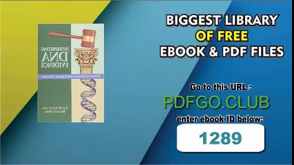 Interpreting DNA Evidence_ Statistical Genetics for Forensic Scientists 1st Edition