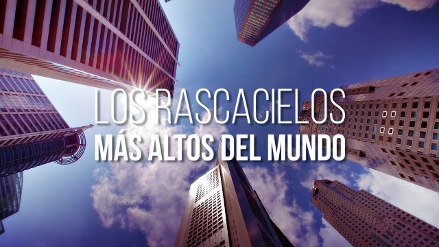 Los rascacielos más altos del mundo