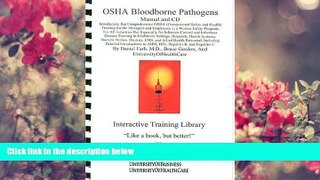 FREE [PDF] DOWNLOAD OSHA Bloodborne Pathogens Library Edition: Introductory but Comprehensive OSHA