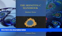 FREE [PDF] DOWNLOAD Hep C Handbook Matthew James Dolan Full Book