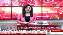 BEI: Lima Perusahaan Masuk Pipeline IPO 2017