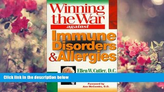 READ book Winning the War Against Immune Disorders and Allergies Ellen W. Cutler For Kindle