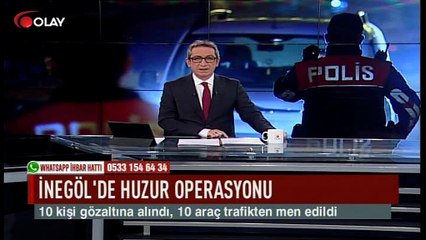 İnegöl'de huzur operasyonu (Haber 13 02 2017)