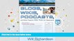 Download [PDF]  Blogs, Wikis, Podcasts, and Other Powerful Web Tools for Classrooms Willard (Will)